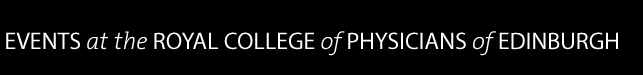 Events at the Royal College of Physicians of Edinburgh